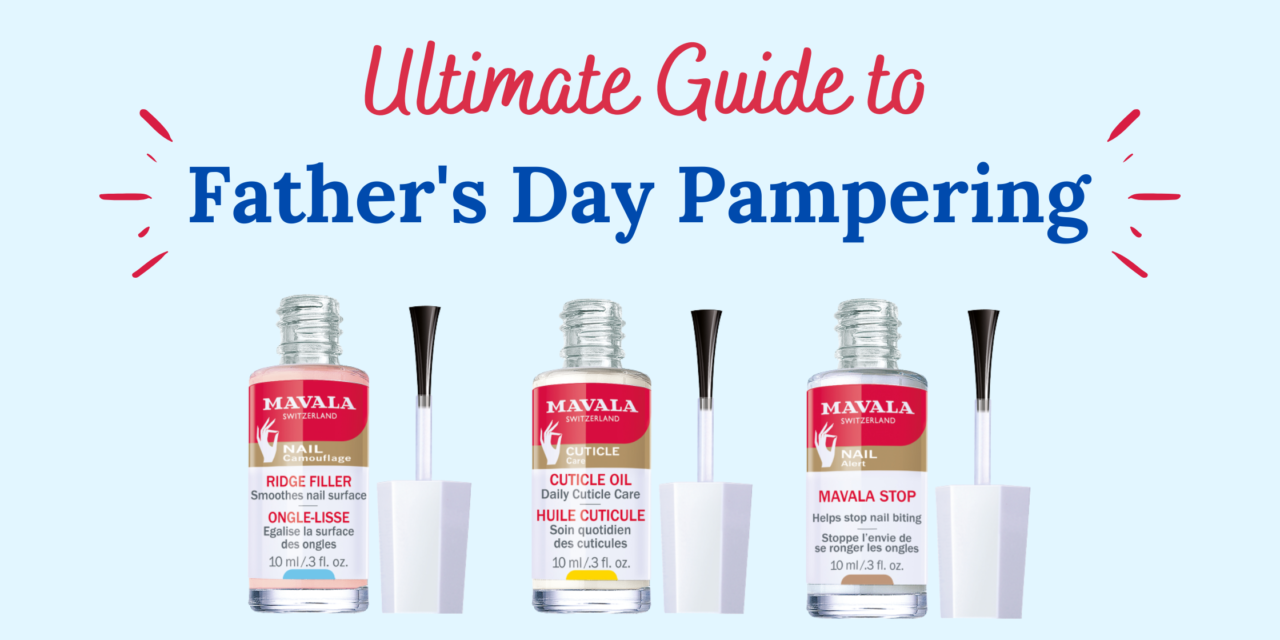 Ultimate Guide to Father’s Day Pampering